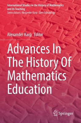 Advances In The History Of Mathematics Education 1