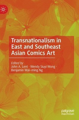 bokomslag Transnationalism in East and Southeast Asian Comics Art