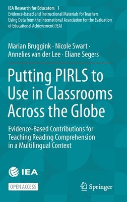 Putting PIRLS to Use in Classrooms Across the Globe 1