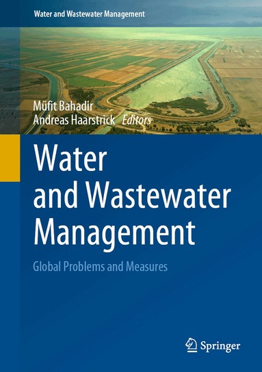Müfit Bahadir, Andreas Haarstrick - Water and Wastewater Management, Inbunden