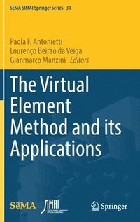 bokomslag The Virtual Element Method and its Applications