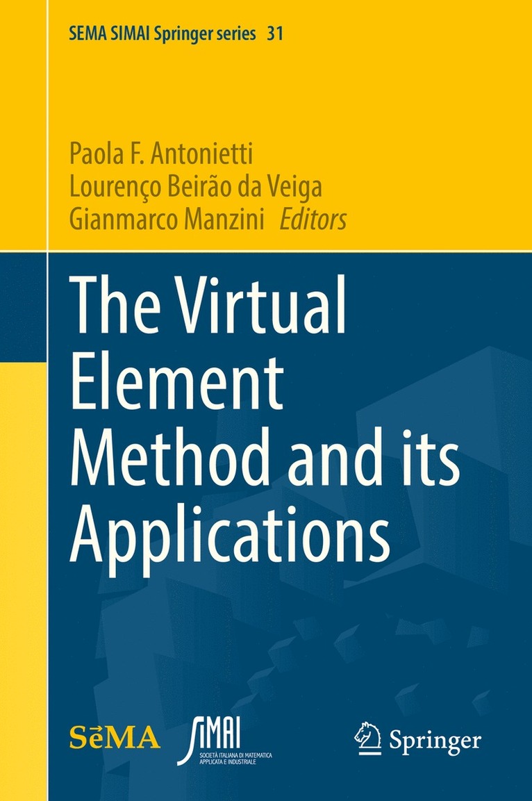 The Virtual Element Method and its Applications 1