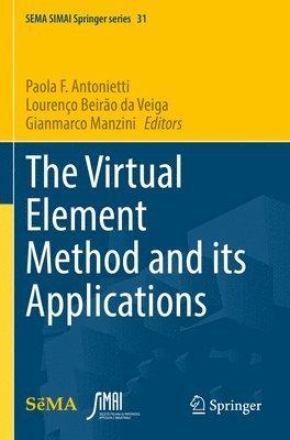 The Virtual Element Method and its Applications 1