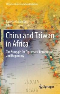 bokomslag China and Taiwan in Africa