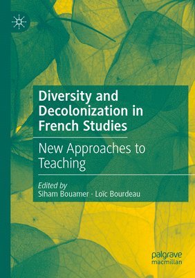 Diversity and Decolonization in French Studies 1