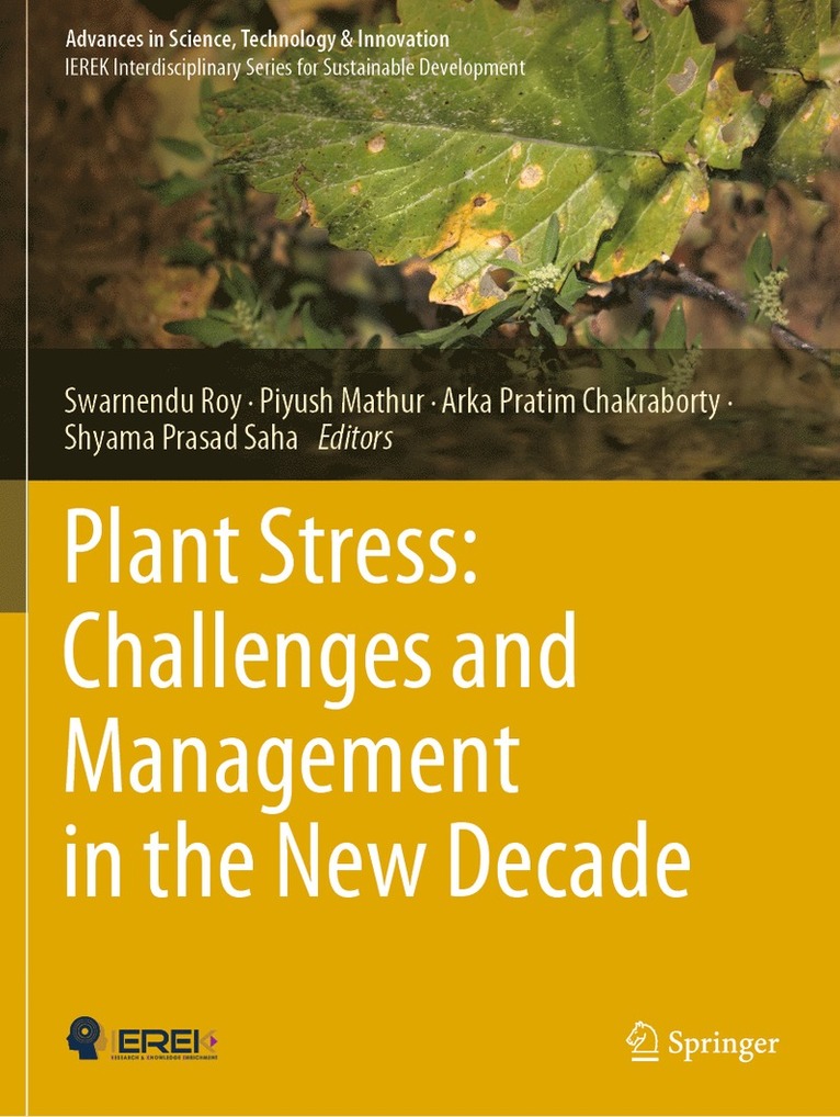 Plant Stress: Challenges and Management in the New Decade 1