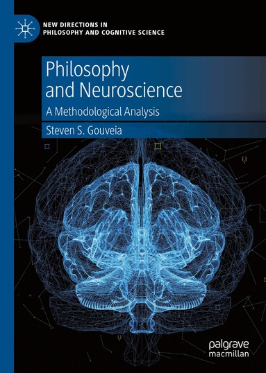 Steven S. Gouveia - Philosophy and Neuroscience, Inbunden
