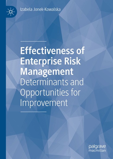 Izabela Jonek-Kowalska - Effectiveness of Enterprise Risk Management, Inbunden