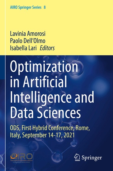 Lavinia Amorosi, Paolo Dell’Olmo, Isabella Lari - Optimization in Artificial Intelligence and Data Sciences, Häftad