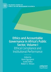 bokomslag Ethics and Accountable Governance in Africa's Public Sector, Volume I