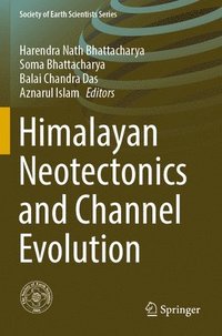 bokomslag Himalayan Neotectonics and Channel Evolution