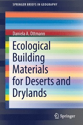 Daniela A. Ottmann, Daniela a. Ottmann - Ecological Building Materials for Deserts and Drylands, Häftad