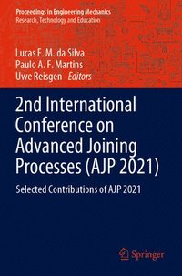 bokomslag 2nd International Conference on Advanced Joining Processes (AJP 2021)