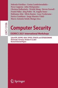 bokomslag Computer Security. ESORICS 2021 International Workshops