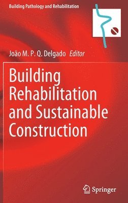 bokomslag Building Rehabilitation and Sustainable Construction