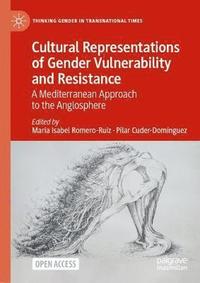 bokomslag Cultural Representations of Gender Vulnerability and Resistance