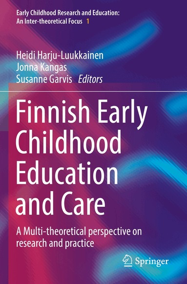 Heidi Harju-Luukkainen, Jonna Kangas, Susanne Garvis - Finnish Early Childhood Education and Care, Häftad