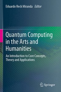 bokomslag Quantum Computing in the Arts and Humanities