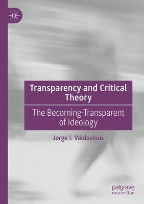 Transparency and Critical Theory 1