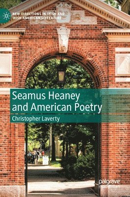 bokomslag Seamus Heaney and American Poetry