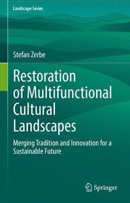 bokomslag Restoration of Multifunctional Cultural Landscapes