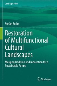 bokomslag Restoration of Multifunctional Cultural Landscapes
