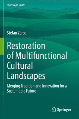 bokomslag Restoration of Multifunctional Cultural Landscapes