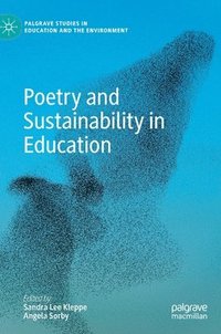 bokomslag Poetry and Sustainability in Education