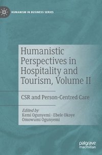 bokomslag Humanistic Perspectives in Hospitality and Tourism, Volume II
