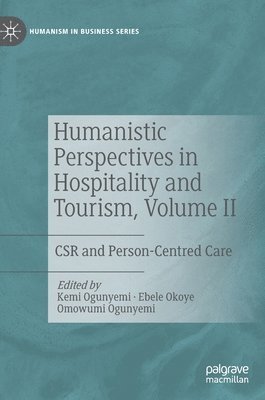 Humanistic Perspectives in Hospitality and Tourism, Volume II 1