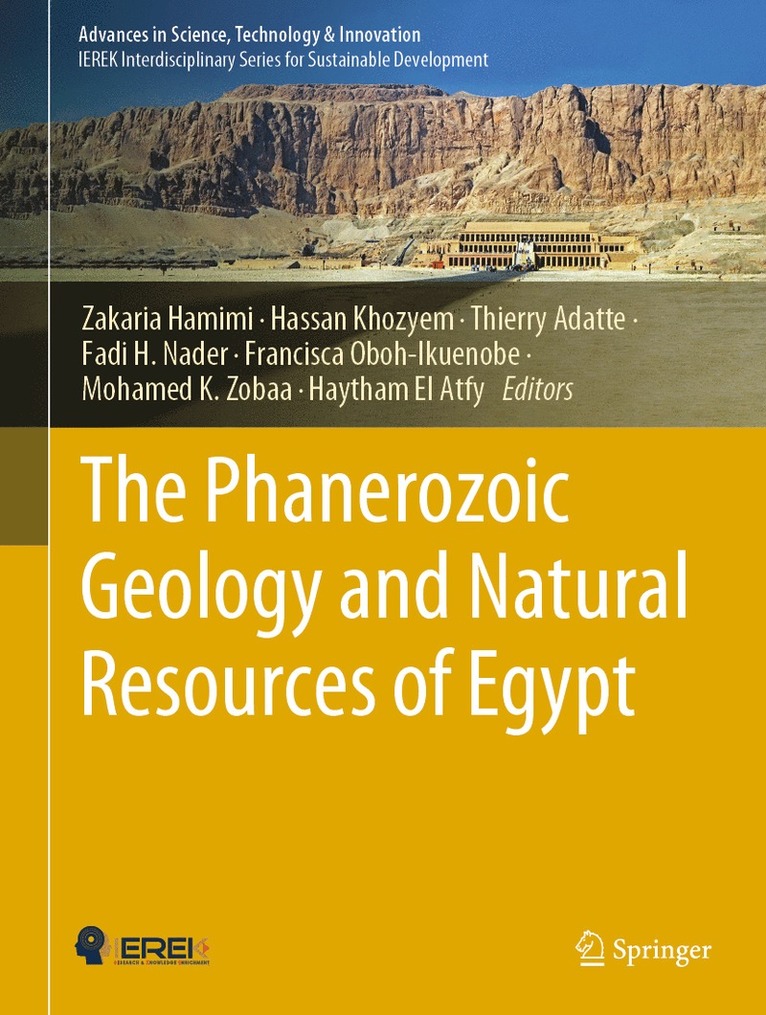 Zakaria Hamimi, Hassan Khozyem, Thierry Adatte, Fadi H. Nader, Francisca Oboh-Ikuenobe, Mohamed K. Zobaa, Haytham El Atfy - Phanerozoic Geology and Natural Resources of Egypt, Inbunden