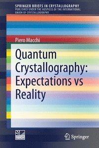 bokomslag Quantum Crystallography: Expectations vs Reality