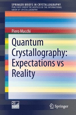 bokomslag Quantum Crystallography: Expectations vs Reality