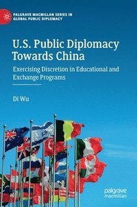 bokomslag U.S. Public Diplomacy Towards China