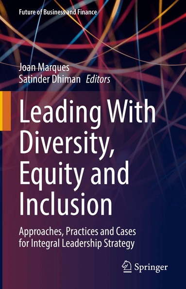 Joan Marques, Satinder Dhiman - Leading With Diversity, Equity and Inclusion, Inbunden