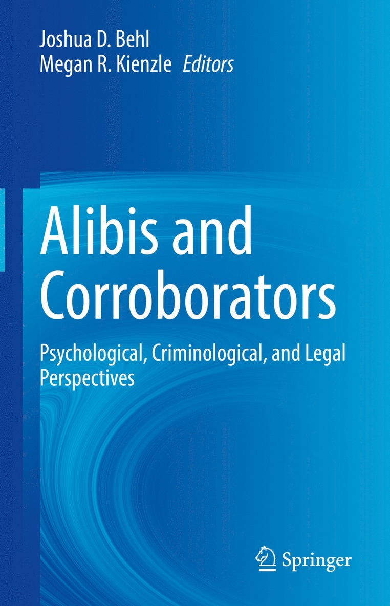 Joshua D. Behl, Megan R. Kienzle - Alibis and Corroborators, Inbunden