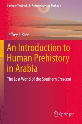 An Introduction to Human Prehistory in Arabia 1