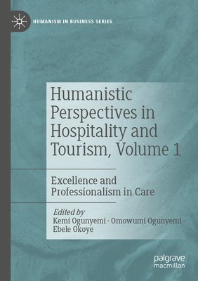 Humanistic Perspectives in Hospitality and Tourism,  Volume 1 1