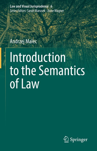 Andrzej Malec - Introduction to the Semantics of Law, Inbunden