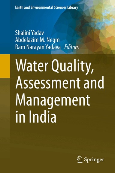 Shalini Yadav, Abdelazim M. Negm, Ram Narayan Yadava - Water Quality, Assessment and Management in India, Inbunden