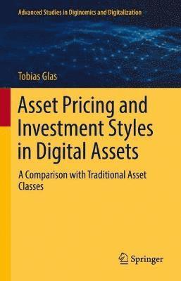 bokomslag Asset Pricing and Investment Styles in Digital Assets