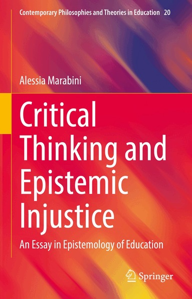 Alessia Marabini - Critical Thinking and Epistemic Injustice, Inbunden