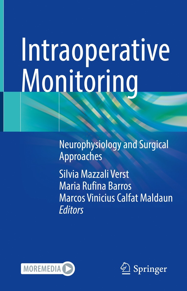 Silvia Mazzali Verst, Maria Rufina Barros, Marcos Vinicius Calfat Maldaun - Intraoperative Monitoring, Inbunden