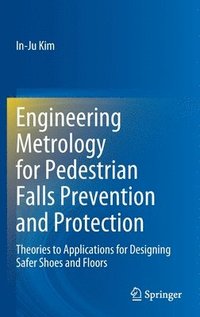 bokomslag Engineering Metrology for Pedestrian Falls Prevention and Protection