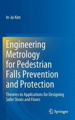 Engineering Metrology for Pedestrian Falls Prevention and Protection 1