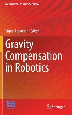 bokomslag Gravity Compensation in Robotics