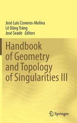 Handbook of Geometry and Topology of Singularities III 1