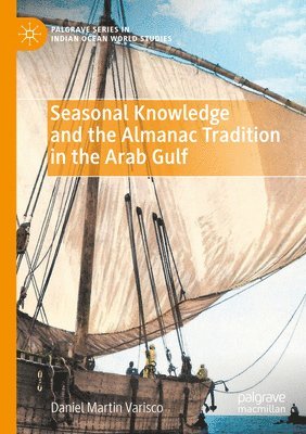 Seasonal Knowledge and the Almanac Tradition in the Arab Gulf 1