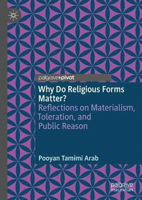 Why Do Religious Forms Matter? 1