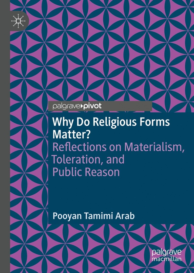 Why Do Religious Forms Matter? 1